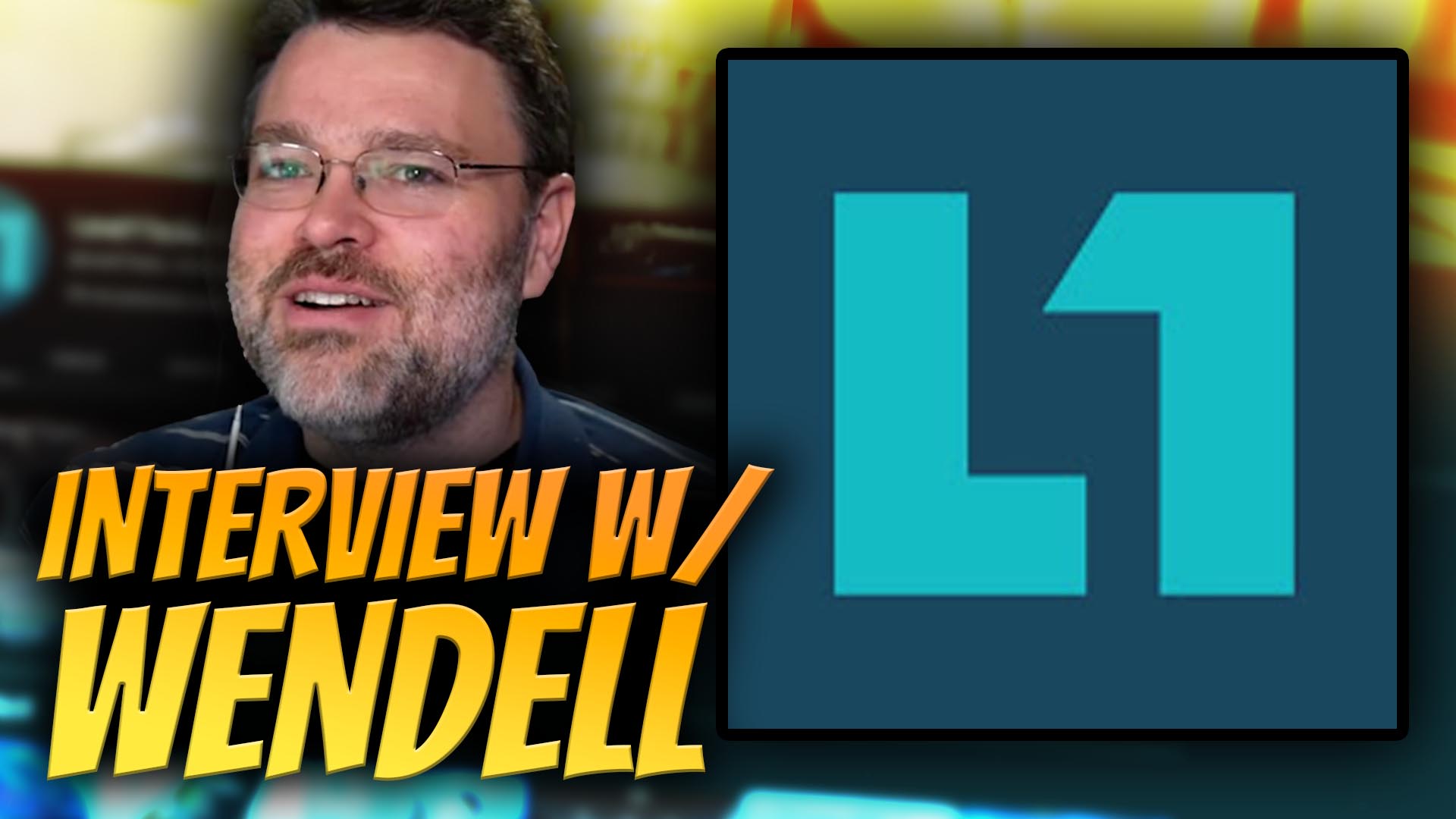 Interview with Wendell from Level1Techs