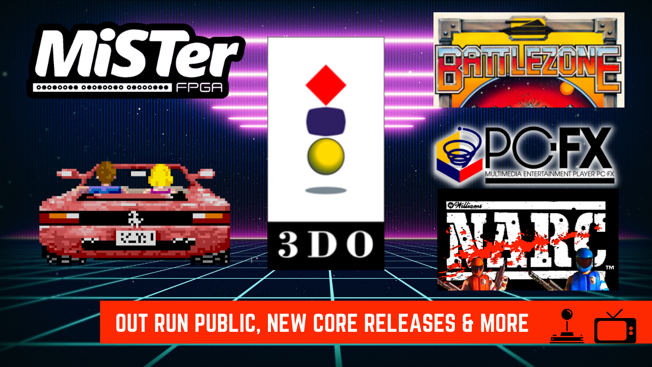 MiSTer FPGA News – Out Run is Public, New Core Releases & More