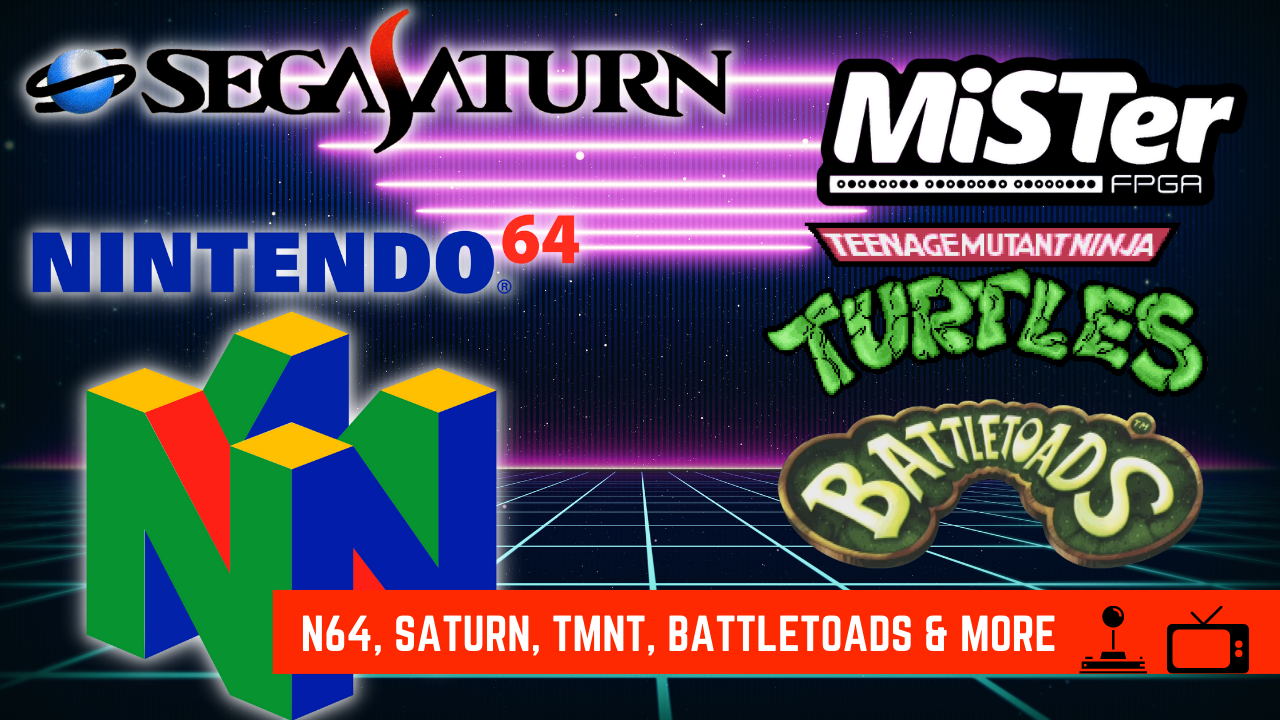 MiSTer FPGA News – N64, Sega Saturn, TMNT, Battletoads & More