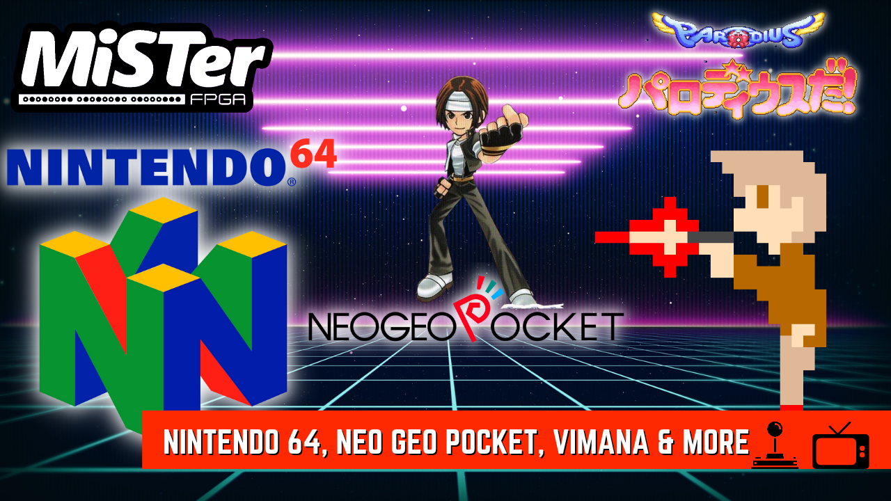 MiSTerFPGA News – Nintendo 64, Neo Geo Pocket, Vimana & More